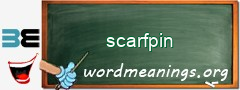 WordMeaning blackboard for scarfpin